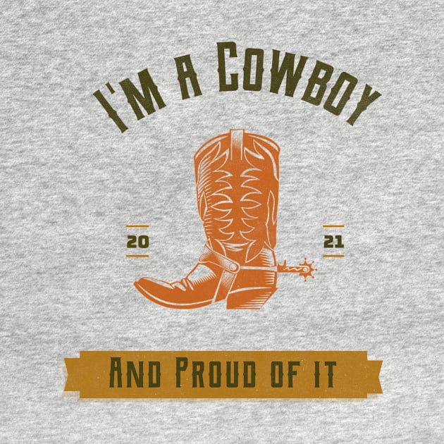 I'm a Cowboy and proud of it. by DiMarksales